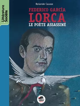 Couverture du produit · Federico Garcà­a Lorca: Le poète assassiné