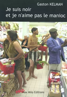 Couverture du produit · Je suis noir et je n'aime pas le manioc