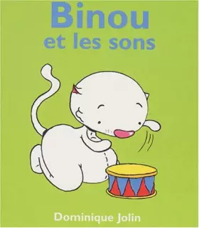 Binou et les sons - Dominique Jolin