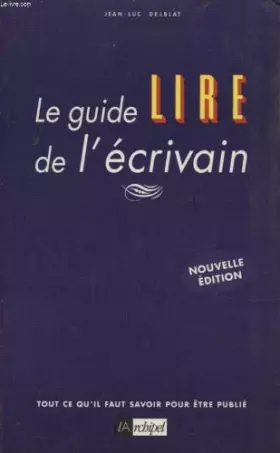 Couverture du produit · LE GUIDE LIRE DE L'ECRIVAIN