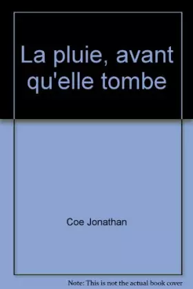 La pluie, avant qu'elle tombe