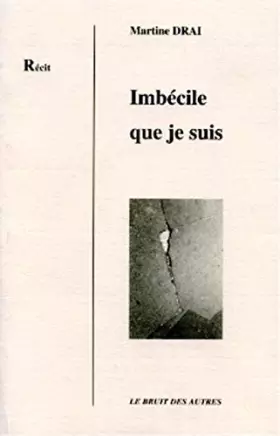 Couverture du produit · Imbécile que je suis