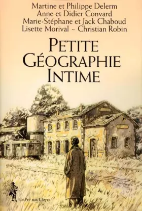 Couverture du produit · Petite géographie intime