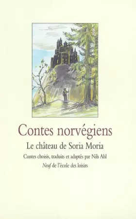 Couverture du produit · Contes norvégiens : Le Château de Soria Moria