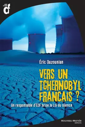 Couverture du produit · Vers un Tchernobyl français ?