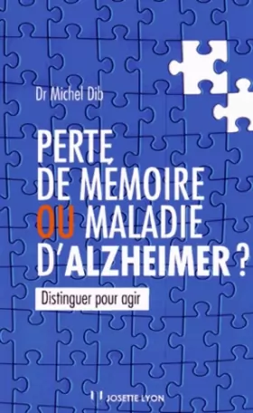 Couverture du produit · Perte de mémoire ou maladie d'Alzheimer ?