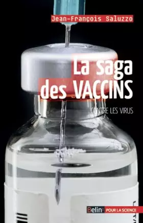 Couverture du produit · La saga des vaccins contre les virus