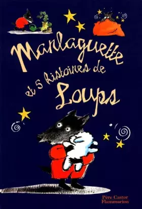Couverture du produit · Marlaguette: Et 5 histoires de loup
