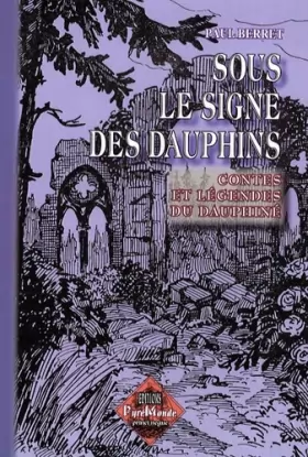 Couverture du produit · Sous le Signe des Dauphins, Contes & Légendes du Dauphiné