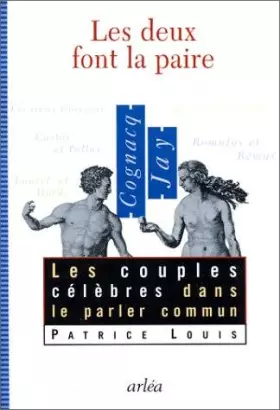Couverture du produit · Les Deux font la paire. Les Couples célèbres dans le parler commun