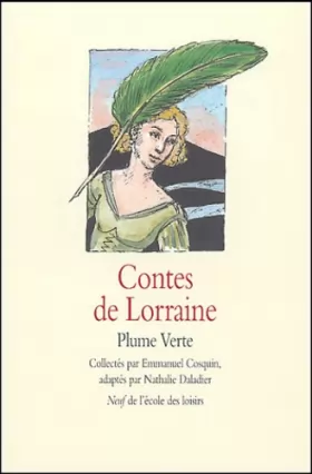 Couverture du produit · Contes de Lorraine : Plume verte