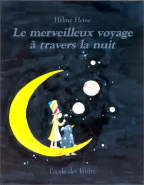 Couverture du produit · Le merveilleux voyage à travers la nuit