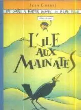 Couverture du produit · L'Île aux mainates