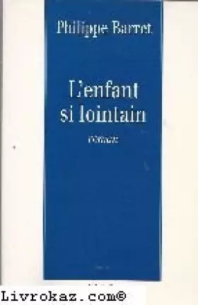 Couverture du produit · L'enfant si lointain