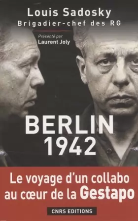 Couverture du produit · Berlin 1942- Voyage d'un collabo au coeur la Gestapo