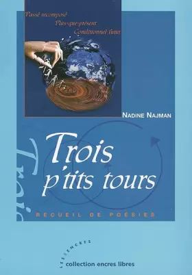 Couverture du produit · Trois p'tits tours : Passé recomposé Plus-que-présent Conditionnel futur