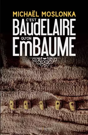 Couverture du produit · C'est Baudelaire qu'on embaume
