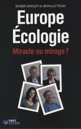 Couverture du produit · Europe Ecologie : Miracle ou mirage ?