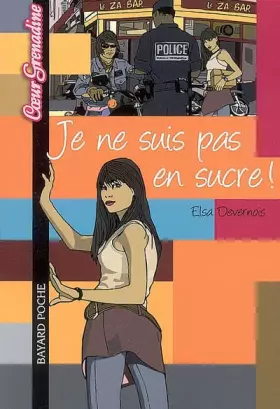 Couverture du produit · Je ne suis pas en sucre !