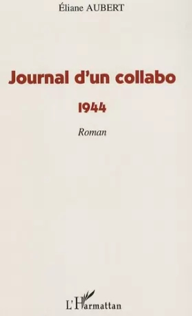 Couverture du produit · Journal d'un collabo : 1944