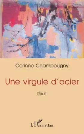 Couverture du produit · Virgule d'Acier Recit
