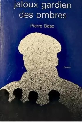 Couverture du produit · jaloux gardien des ombres