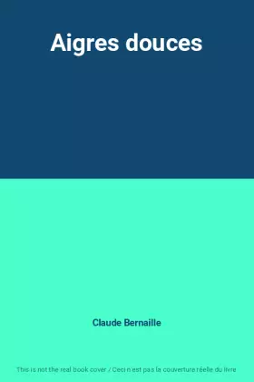 Couverture du produit · Aigres douces