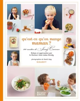 Couverture du produit · Qu'est ce qu'on mange maman ?: 100 recettes de Jenny Carenco