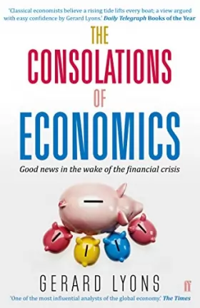 Couverture du produit · The Consolations of Economics