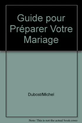 Couverture du produit · Guide pour Préparer Votre Mariage