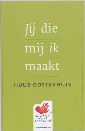 Couverture du produit · Jij die mij ik maakt