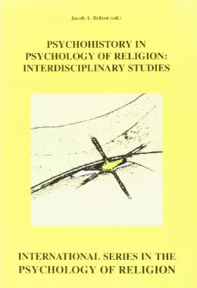 Couverture du produit · Psychohistory in Psychology of Religion: Interdisciplinary Studies