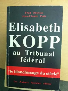 Couverture du produit · ELISABETH KOPP AU TRIBUNAL FEDERAL