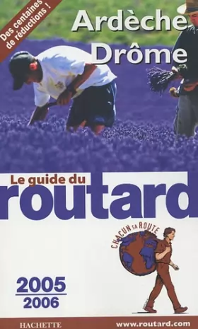 Couverture du produit · Le Guide du routard (édition 2005-2006) : Ardèche - Drôme