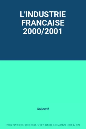 Couverture du produit · L'INDUSTRIE FRANCAISE 2000/2001