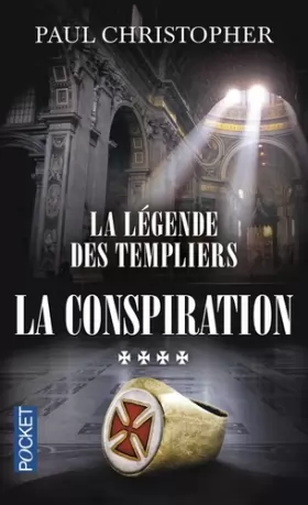 Couverture du produit · La Légende des Templiers - tome 4 : La conspiration (4)
