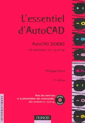 Couverture du produit · L'essentiel d'AutoCAD (+ CD-Rom) : AutoCAD 2000 et versions 12, 13 et 14