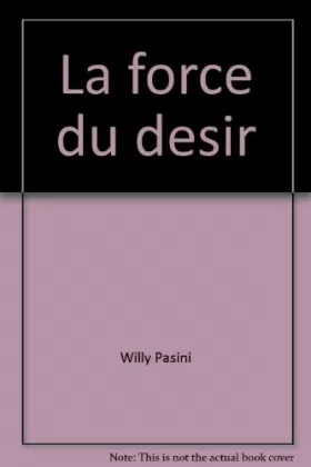 Couverture du produit · La force du désir