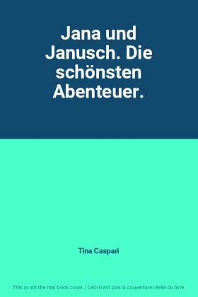 Couverture du produit · Jana und Janusch. Die schönsten Abenteuer.