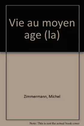 Couverture du produit · Vie au Moyen-Âge