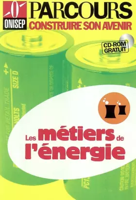 Couverture du produit · Les Métiers de l'énergie (CD-Rom inclus)