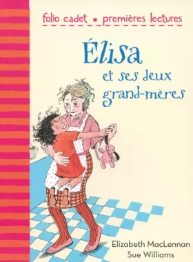 Couverture du produit · Elisa et ses deux grand-mères