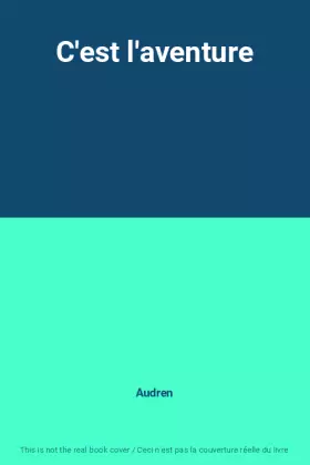 Couverture du produit · C'est l'aventure