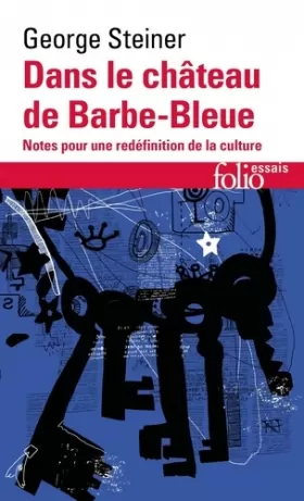 Couverture du produit · Dans le château de Barbe-Bleue: Notes pour la redéfinition de la culture
