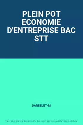 Couverture du produit · PLEIN POT ECONOMIE D'ENTREPRISE BAC STT