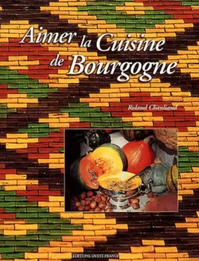 Couverture du produit · Aimer la cuisine de Bourgogne
