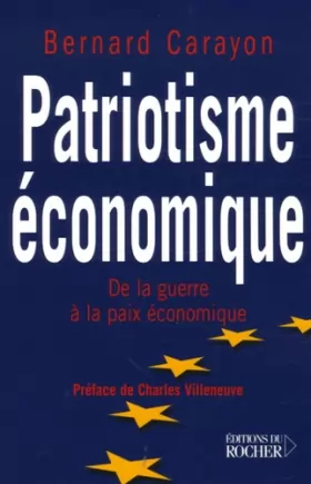 Couverture du produit · Patriotisme économique : De la guerre à la paix économique