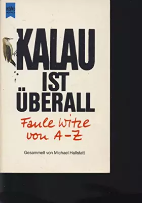 Couverture du produit · Kalau ist überall. Faule Witze von A - Z.