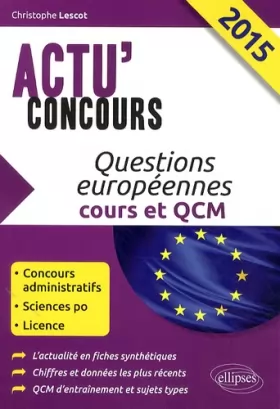 Couverture du produit · Questions Européennes 2015 Cours et QCM