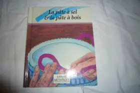 Couverture du produit · La pâte à sel & la pâte à bois